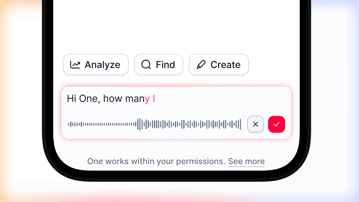 Stop typing — just speak to One