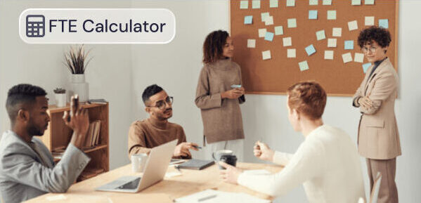 Some people collaborating in an office, with the graphic: FTE Calculator