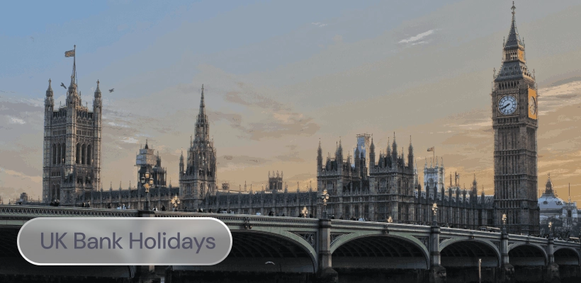 Westminster Abbey and Big Ben, with the label: UK Bank Holidays