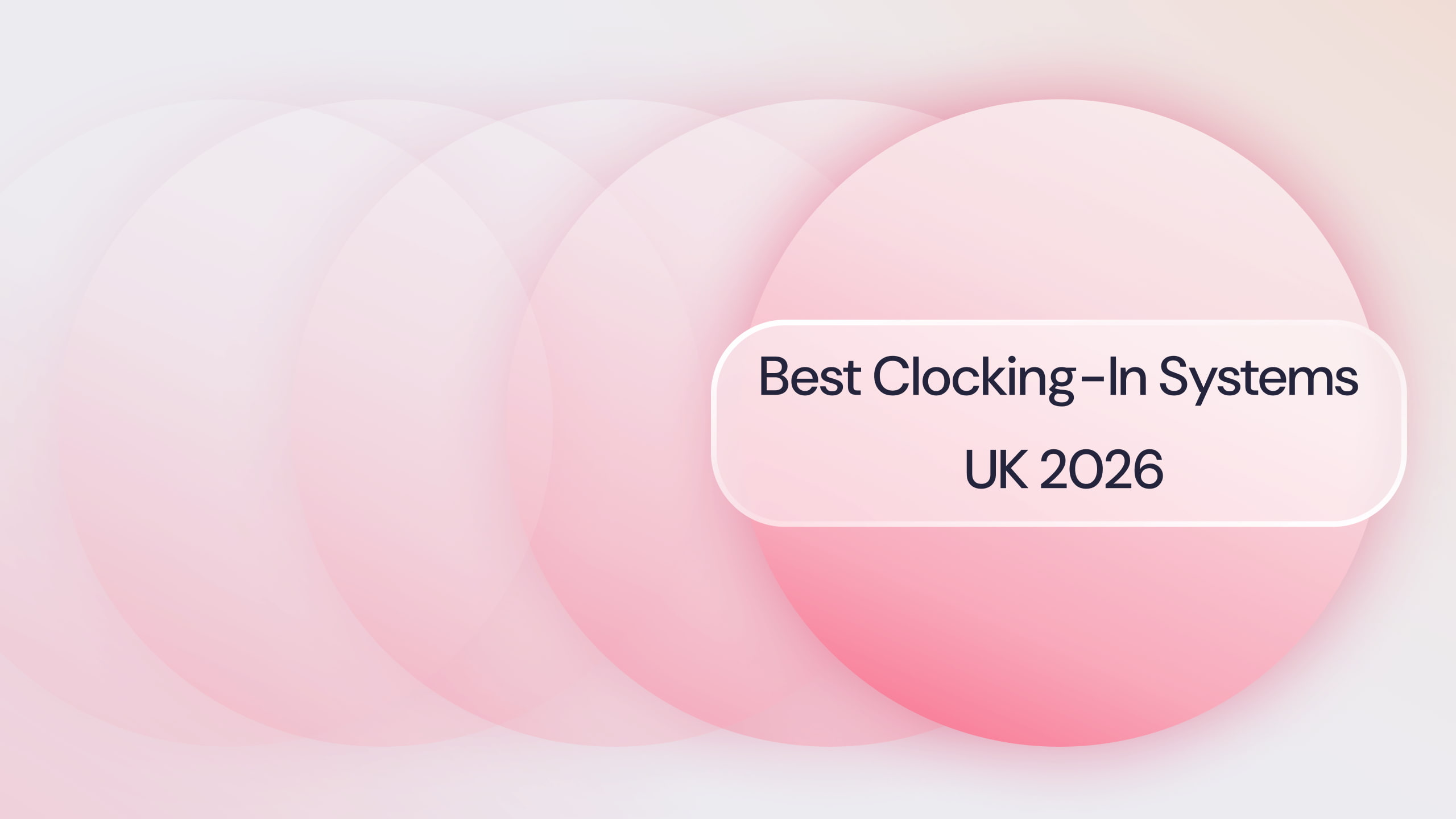 Graphic reads: best clocking-in systems UK 2026